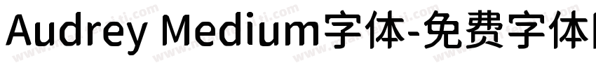 Audrey Medium字体字体转换